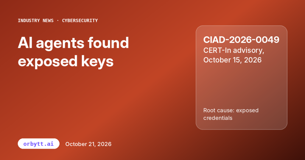 CERT-In warns that AI agents reached live systems through exposed keys