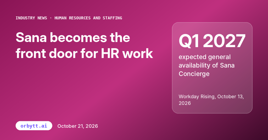 Workday makes Sana its front door for HR, finance, and IT work
